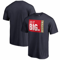New Orleans Pelicans Do It Big T-Shirt On Sale