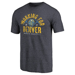 Denver Nuggets Working for Denver Hometown Collection Tri-Blend T-Shirt sale On Sale