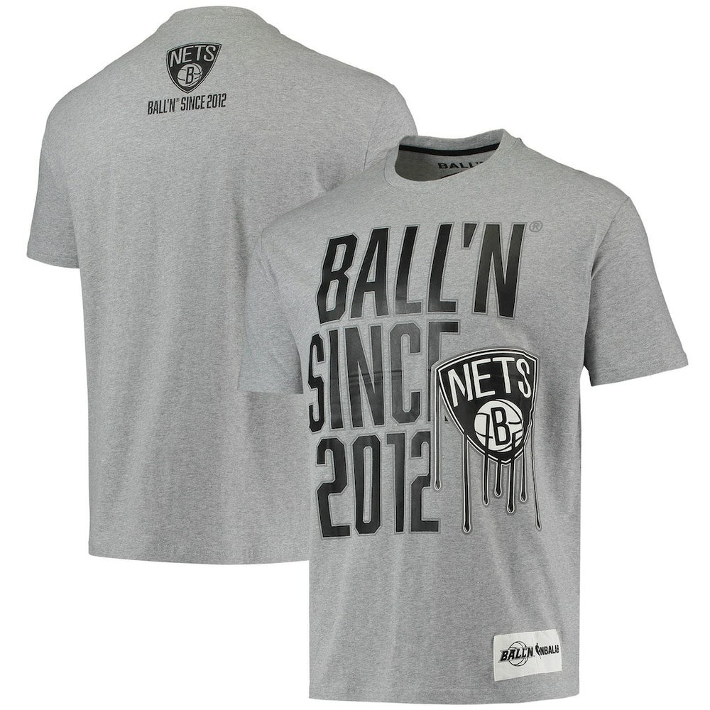 Brooklyn Nets BALL'N Since 2012 T-Shirt For Sale